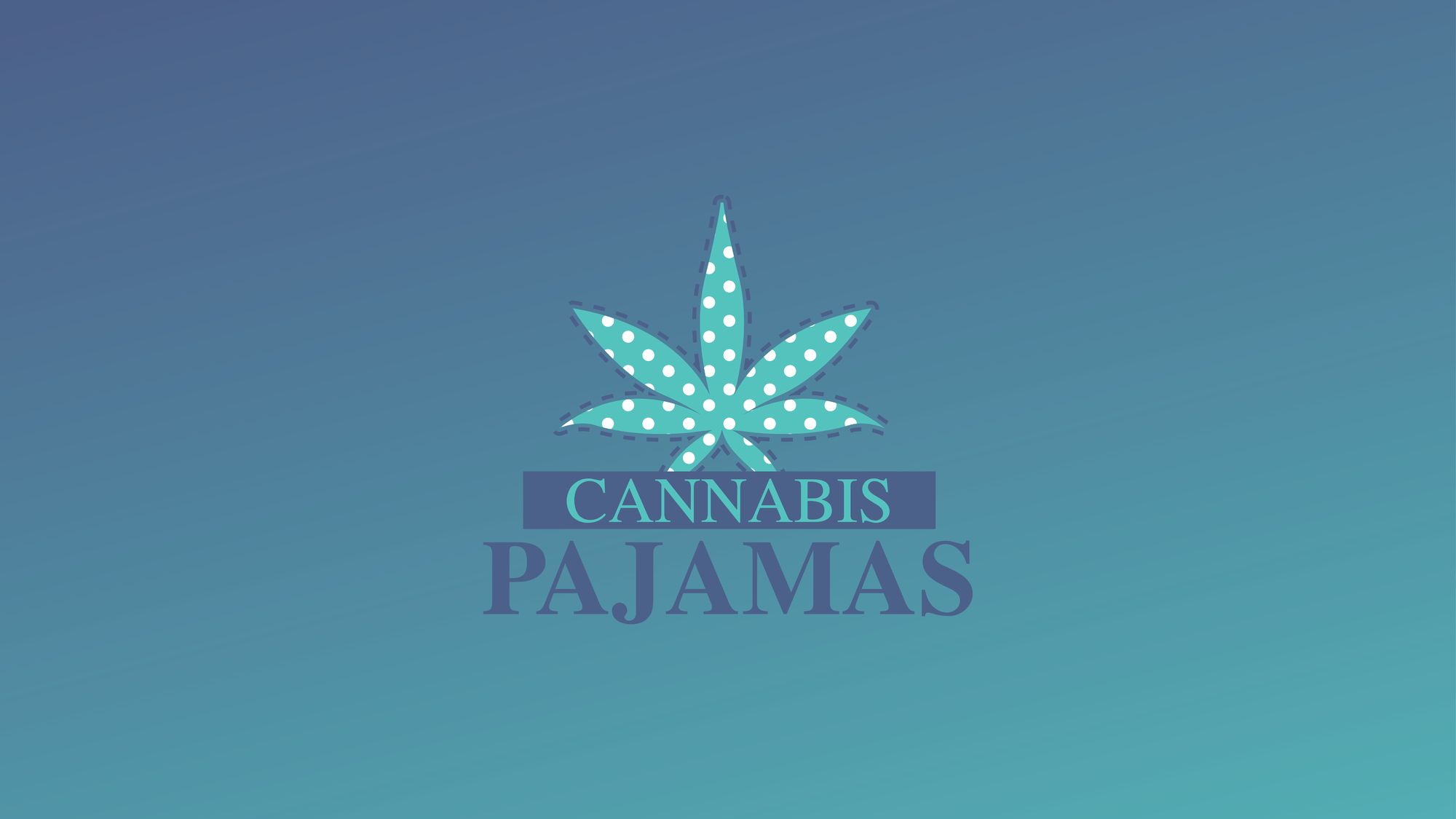 Pajamas and Cannabis
